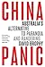 China Panic: Australia's Alternative to Paranoia and Pandering