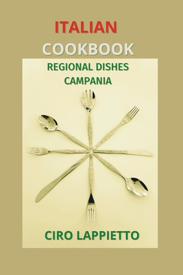 Italian Cookbook: Regional Dishes Campania