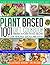 Plant Based Diet Cookbook by Evelyn Cook
