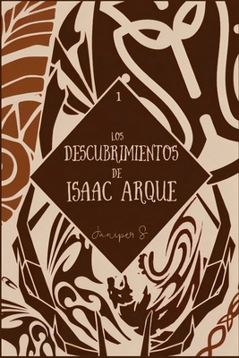 [EDICIÓN ILUSTRADA] LOS DESCUBRIMIENTOS DE ISAAC ARQUE: criaturas mágicas, LGBTIQ+ y Asperger (Bestiarios) (Spanish Edition)