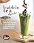 Bubble Tea Drinks: Deliciou...