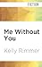 Me Without You