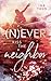 (N)ever kiss the neighbor (German Edition)