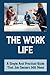 The Work-Life: A Simple And...