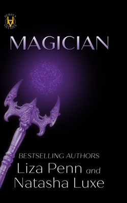 Magician: A Paranormal Organized Crime Romance (Heroes and Villains, #4)
