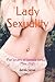 Lady Sexuality by Ashley James