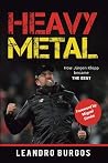 Heavy Metal: How Jürgen Klopp became The Best