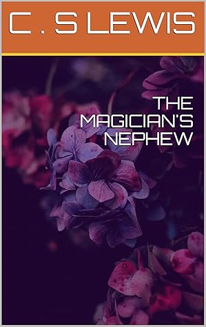 THE MAGICIAN'S NEPHEW