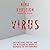 Virus: Vaccinations, the CDC, and the Hijacking of America's Response to the Pandemic