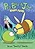 Pea, Bee, & Jay #4: Farm Feud: A Graphic Novel