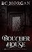 Boucher House: Book 1 (Broken Asylum Duet #1)