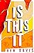 Is This It
