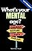 What's your mental age ? by Marie Max House