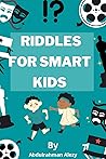RIDDLES FOR SMART...