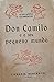 Don Camilo e o seu pequeno mundo by Giovannino Guareschi
