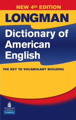 Longman Dictionary of American English, 4th Edition (paperback without CD-ROM) (4th Edition) by Longman, Pearson Education ESL