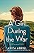 A Girl During the War by Anita Abriel