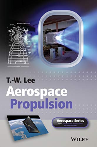 Aerospace Propulsion by T. W. Lee, Wiley (Unknown Binding)