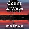 Count the Ways by Joyce Maynard