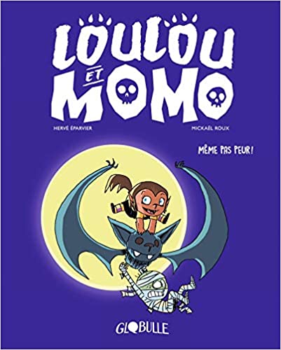 Loulou et Momo, Tome 1 : Même pas peur ! (Unknown Binding)