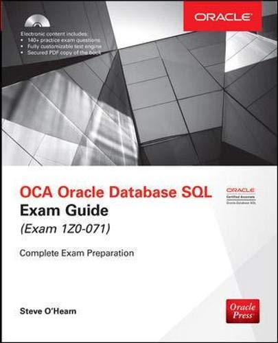 OCA Oracle Database SQL Exam Guide (Exam 1Z0-071) (Oracle Press) by Steve O'Hearn, McGraw-Hill Education