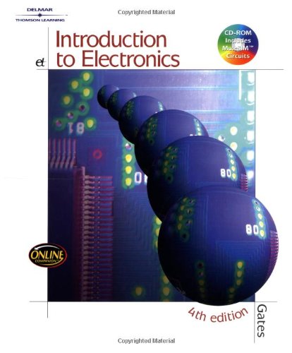 Introduction to Electronics, 4th edition by Earl Gates, Cengage Learning