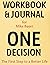 Workbook & Journal for Mike Bayer One Decision by Health Therapists