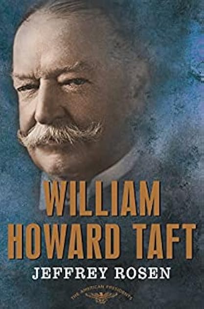 William Howard Taft (The American Presidents #27)