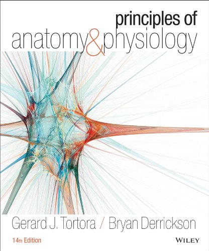 Principles of Anatomy and Physiology, 14th Edition by Gerard J. Tortora, Wiley