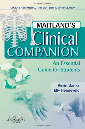 Maitland's Clinical Companion: An Essential Guide for Students by Kevin Banks BA  MCSP  SRP, Churchill Livingstone
