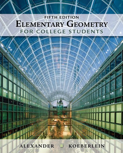 Elementary Geometry for College Students by Daniel C. Alexander, Brooks Cole