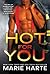 Hot for You (Turn Up the Heat, #3)