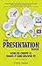 Presentation Book, The: How...