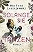 Solange sie tanzen