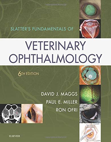 Slatter's Fundamentals of Veterinary Ophthalmology by David Maggs BVSc(Hons)  DAVCO, Saunders