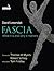 Fascia: What it is and Why it Matters by David Lesondak, Handspring Pub Ltd