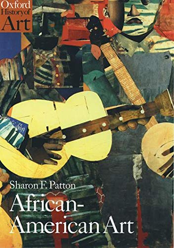 African-American Art (Oxford History of Art) by Sharon F. Patton, Oxford University Press