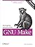 Managing Projects with GNU Make: The Power of GNU Make for Building Anything (Nutshell Handbooks)