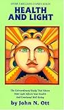Health and Light: The extraordinary Study that Shows How light Affects Your Health and emotional well being. by John N. Ott, Ariel Pr