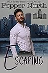 Escaping by Pepper North