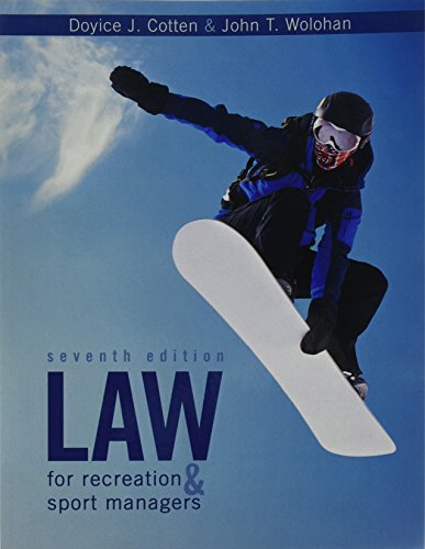 Law for Recreation and Sport Managers by Doyice J Cotten, Kendall Hunt Publishing