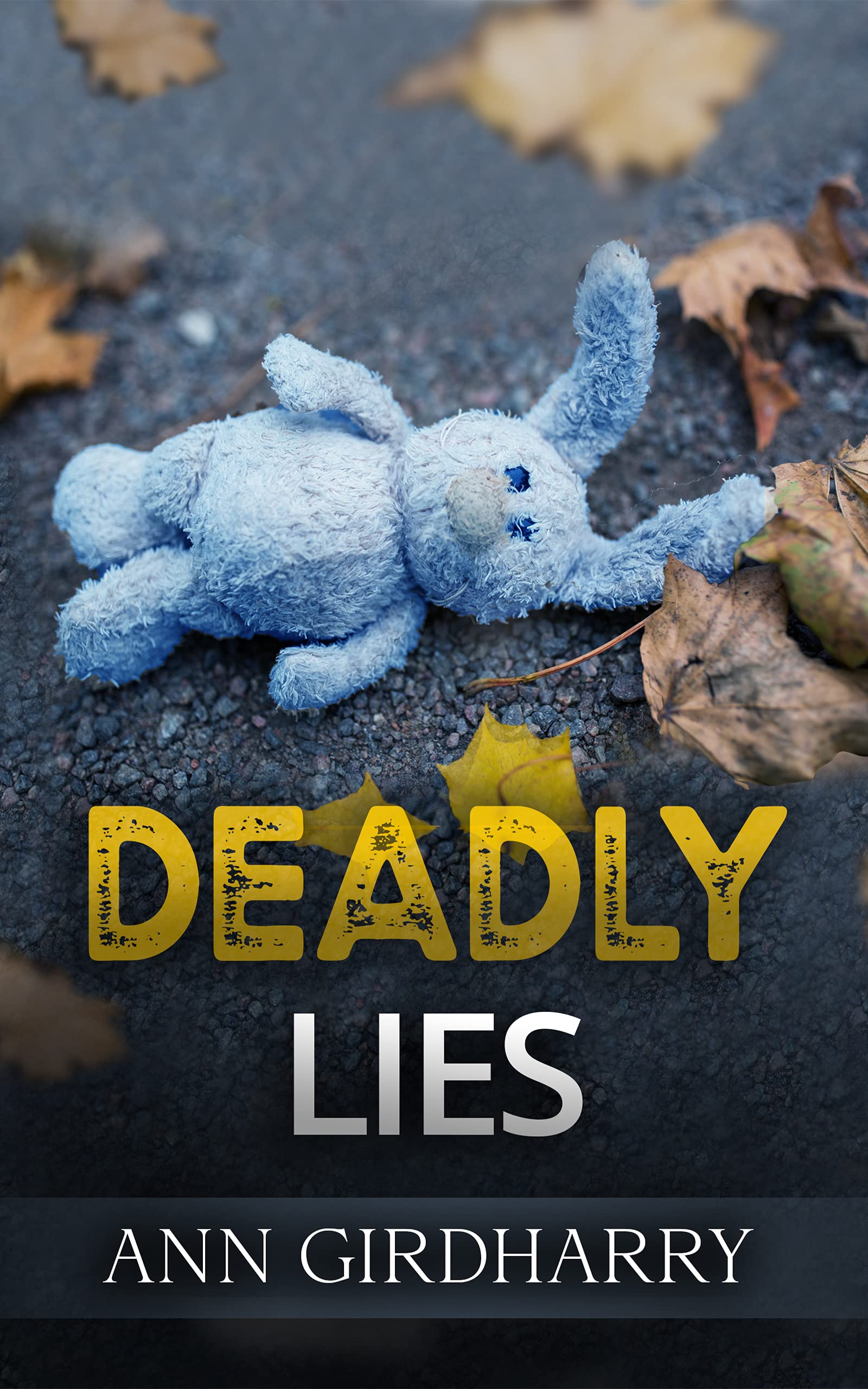 Deadly Lies (Detective Grant and Ruby, #3)
