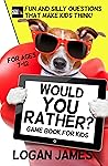 Would You Rather?...