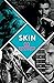 Skin (44 Chapters, #1)