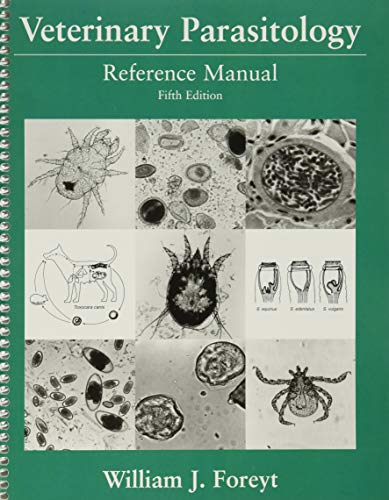 Veterinary Parasitology: Reference Manual by William J. Foreyt, Wiley-Blackwell