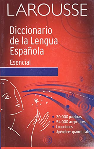 Diccionario Esencial de la Lengua Espanola (Spanish Edition) by Editors of Larousse (Mexico), Larousse Mexico