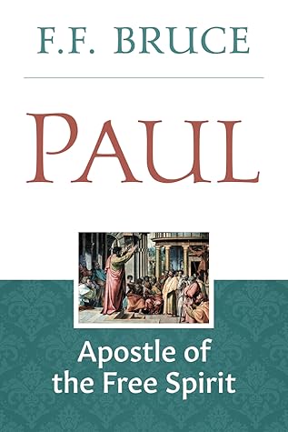 Paul: Apostle of the Free Spirit