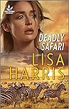 Book cover for Deadly Safari: A Christian Bodyguard Romance (Love Inspired Suspense)