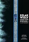 Szlak Wisły. 1200...
