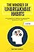 The Mindset of Unbreakable Habits: How to Change Your Life Significantly through Small Steps, Stop Overthinking and Create a Highly Effective Environment for Yourself